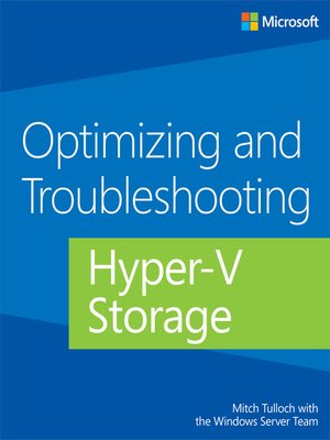 cover image of Optimizing and Troubleshooting Hyper-V Storage